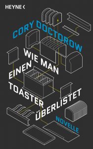 Cover Wie man einen Toaster ueberlistet von Cory Doctorow