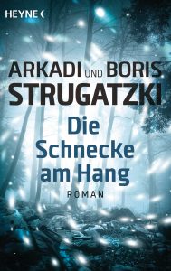 Die Schnecke am Hang von Arkadi Strugatzki